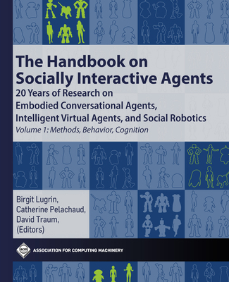 The Handbook on Socially Interactive Agents: 20... 1450387209 Book Cover