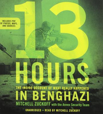 13 Hours: The Inside Account of What Really Hap... 1478953195 Book Cover