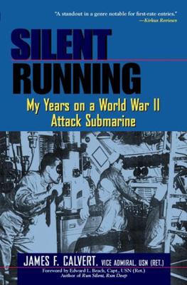 Silent Running: My Years on a World War II Atta... 047119705X Book Cover