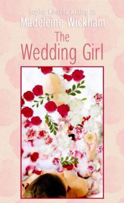 The Wedding Girl [Large Print] 1602854750 Book Cover