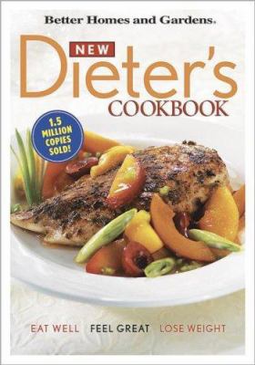 New Dieter's Cookbook: Eat Well, Feel Great, Lo... 0696231824 Book Cover