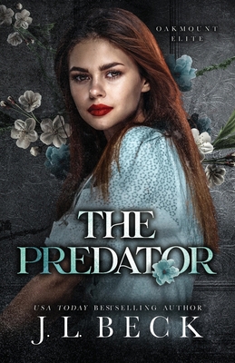 The Predator: A Dark Enemies to Lovers Romance B0DMK9D9FQ Book Cover
