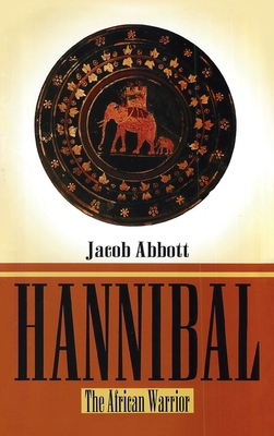 Hannibal Hardcover: The African Warrior Hardcover 1639234071 Book Cover