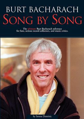Burt Bacharach: Song by Song: The Ultimate Burt... 0825672805 Book Cover
