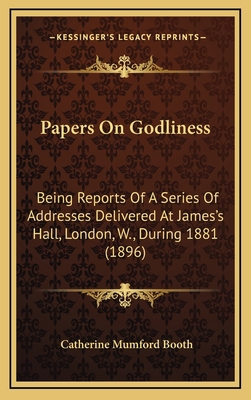 Papers on Godliness: Being Reports of a Series ... 1164983903 Book Cover