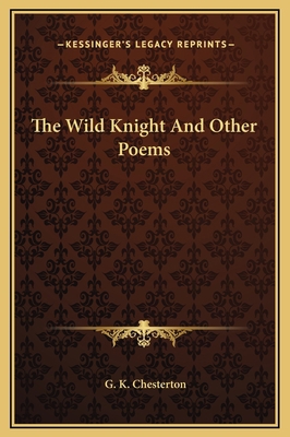 The Wild Knight And Other Poems 116924338X Book Cover