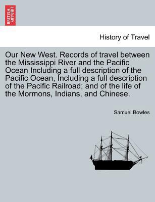 Our New West. Records of travel between the Mis... 1241321175 Book Cover