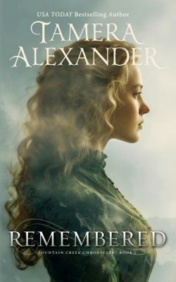 Remembered (Fountain Creek Chronicles) 196561812X Book Cover