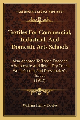 Textiles For Commercial, Industrial, And Domest... 1164174584 Book Cover