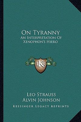 On Tyranny: An Interpretation Of Xenophon's Hiero 1163158151 Book Cover