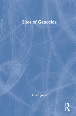 Sites of Genocide 103200150X Book Cover