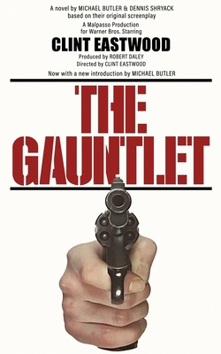 The Gauntlet: The Novelization 1966037643 Book Cover