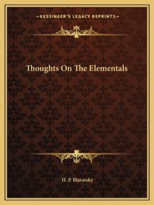 Thoughts On The Elementals 1162837713 Book Cover