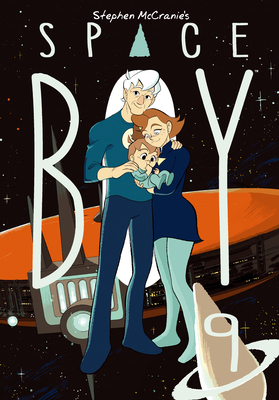 Stephen McCranie's Space Boy Volume 9 1506718833 Book Cover