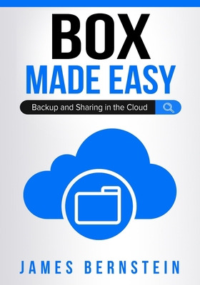 Box Made Easy: Backup and Sharing in the Cloud B0C2S7LLRJ Book Cover