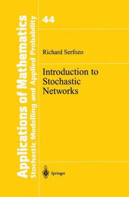 Introduction to Stochastic Networks 1461271606 Book Cover