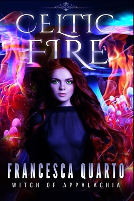 Celtic Fire 1944056971 Book Cover