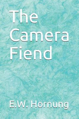 The Camera Fiend 1794049215 Book Cover