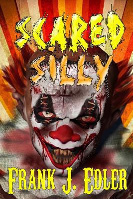 Scared Silly 1499622864 Book Cover