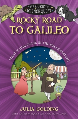 Rocky Road to Galileo: What Is Our Place in the... 0745977529 Book Cover