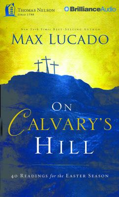 On Calvary's Hill: 40 Readings for the Easter S... 1501222295 Book Cover