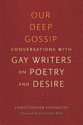 Our Deep Gossip: Conversations with Gay Writers... 0299295648 Book Cover