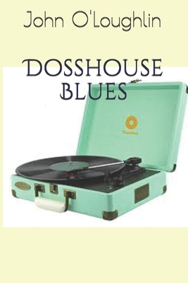 Dosshouse Blues 1515073084 Book Cover