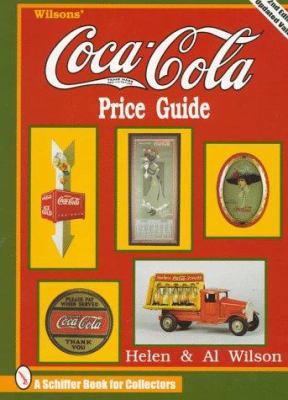 Wilsons' Coca-Cola Price Guide 0764302760 Book Cover