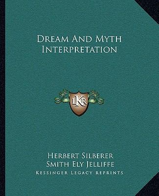 Dream And Myth Interpretation 1162850868 Book Cover