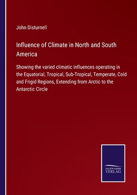 Influence of Climate in North and South America...            Book Cover