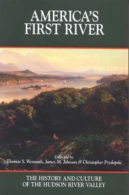 America's First River: The History and Culture ... 0615308295 Book Cover