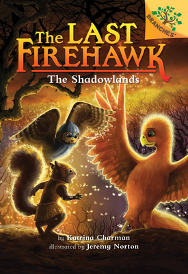 The Shadowlands: A Branches Book (the Last Fire... 1338307126 Book Cover