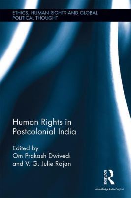 Human Rights in Postcolonial India 1138120898 Book Cover