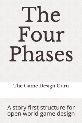 The Four Phases: A story first structure for op... B091F5RYWY Book Cover