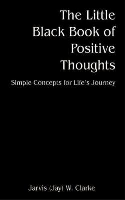 The Little Black Book of Positive Thoughts: Sim... 1598001973 Book Cover