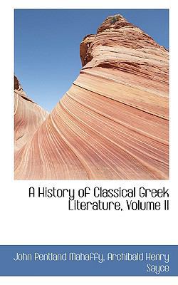 A History of Classical Greek Literature, Volume II 1103538241 Book Cover