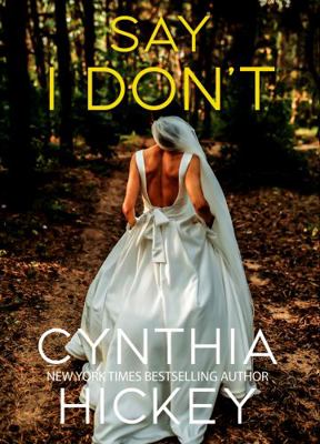 Say I Don't: A small town romantic suspense (Mi... 195665464X Book Cover