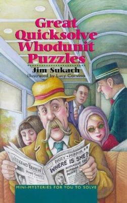 Great Quicksolve Whodunit Puzzles: Mini-mysteri... 0806938277 Book Cover