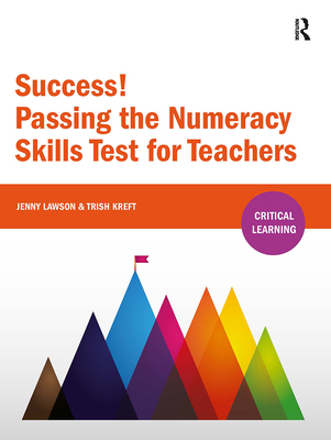 Success! Passing the Numeracy Skills Test for T... 1041057113 Book Cover