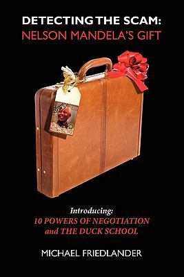 Detecting the Scam: Nelson Mandela's Gift 145153664X Book Cover