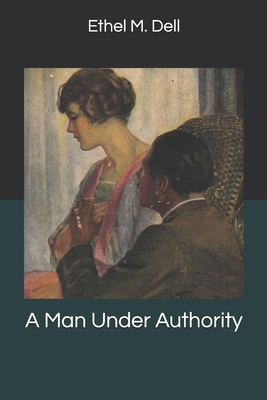 A Man Under Authority 1699519994 Book Cover