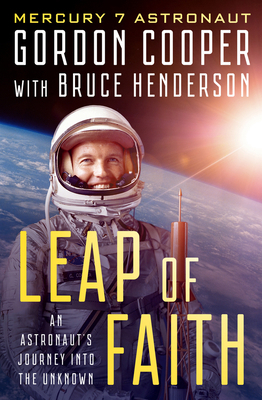 Leap of Faith: An Astronaut's Journey Into the ... 1504054245 Book Cover