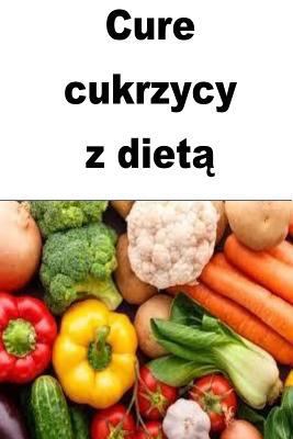 Cure Diabetes with Diet (Polish) 1974573702 Book Cover