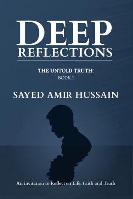 Deep Reflections: The Untold Truth: Book 1 B0G4CQ9LQC Book Cover