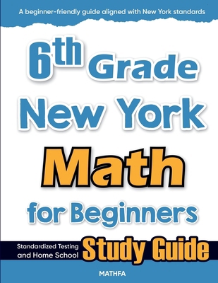 6th Grade New York Math for Beginners: Standard... 1636202403 Book Cover