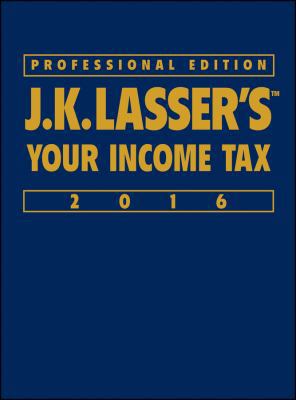 J.K. Lasser's Your Income Tax 2016 1119133939 Book Cover