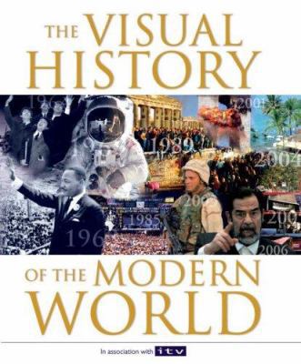 The Visual History of the Modern World 1847320384 Book Cover