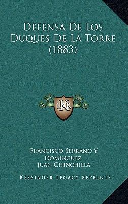 Defensa De Los Duques De La Torre (1883) [Spanish] 1167523016 Book Cover