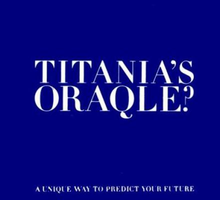 Titania's Oracle 087951907X Book Cover