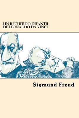 Un Recuerdo Infantil De Leonardo da Vinci [Spanish] 1542383080 Book Cover